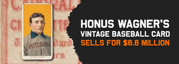 Honus Wagner's vintage baseball card sells for $6.6 million – Inked Gaming