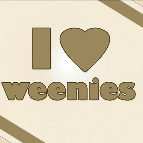 Art: I Love Weenies