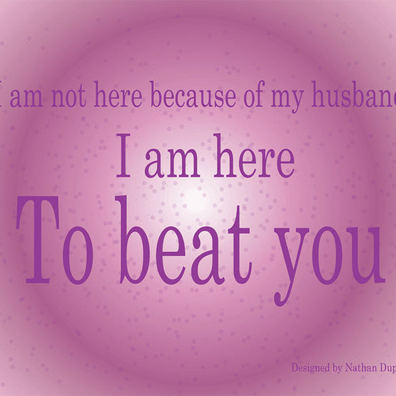 Art: Here to Beat You Husband