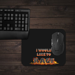 I Would Like to Rage Mousepad