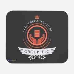 Group Hug Life Mousepad