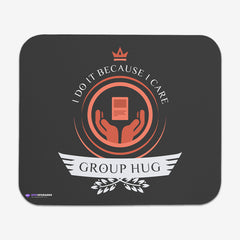 Group Hug Life Mousepad