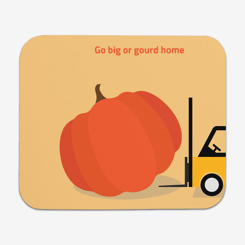 Go Big or Gourd Home Mousepad