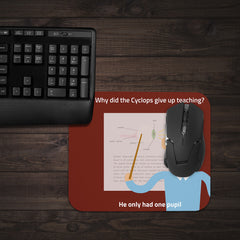 Only One Pupil Mousepad