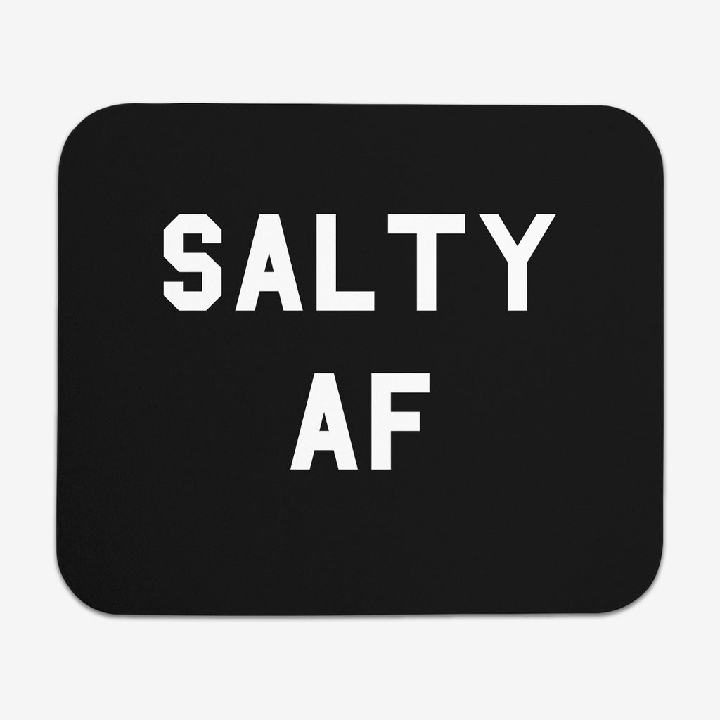 Salty AF Mousepad