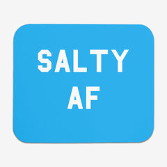 Salty AF Mousepad