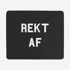 Rekt AF Mousepad