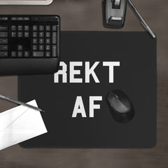 Rekt AF Mousepad