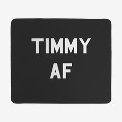 Timmy AF Mousepad