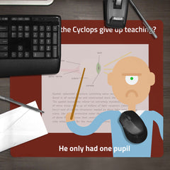 Only One Pupil Mousepad