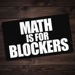 Math is for Blockers Playmat