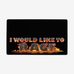 I Would Like to Rage Playmat