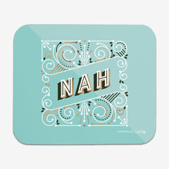 Nah Mousepad