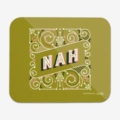 Nah Mousepad