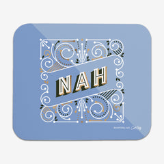 Nah Mousepad