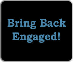 Bring Back Engaged Mousepad - Derek Shaffer - Mockup