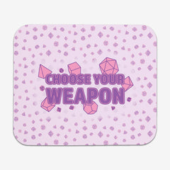 Choose Your Weapon Mousepad