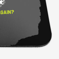 Inked Phrases "Play Again?" Mousepad