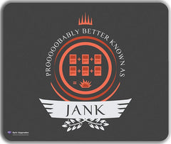 Jank Life Mousepad - Epic Upgrades - Jank