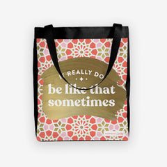 It Really Do Be Like That Sometimes Day Tote - CatCoq - Mockup - Coral