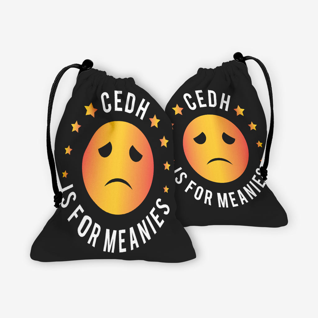 CEDH is for Meanies Dice Bag