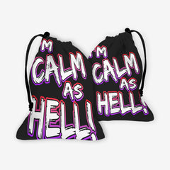 I'm Calm as Hell Dice Bag