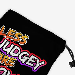 Less Judgey More Lovey Dice Bag