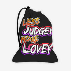Less Judgey More Lovey Dice Bag