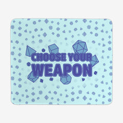 Choose Your Weapon Mousepad