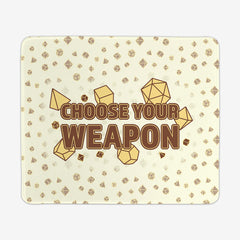 Choose Your Weapon Mousepad