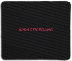 Practice Gang Mousepad