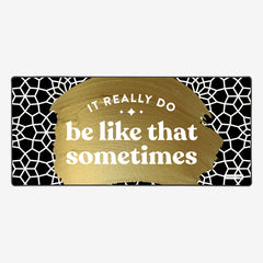 It Really Do Be Like That Sometimes Extended Mousepad - CatCoq - Mockup - Large - BlackGold