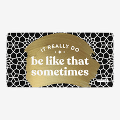 It Really Do Be Like That Sometimes Playmat - CatCoq - Mockup - BlackGold - 28