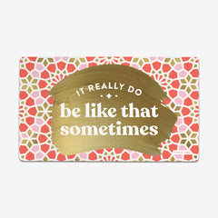 It Really Do Be Like That Sometimes Playmat - CatCoq - Mockup - Coral