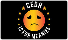CEDH Is For Meanies Playmat - Why Try Designs - Mockup