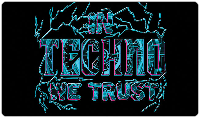 In Techno We Trust Playmat - Why Try Designs - Mockup